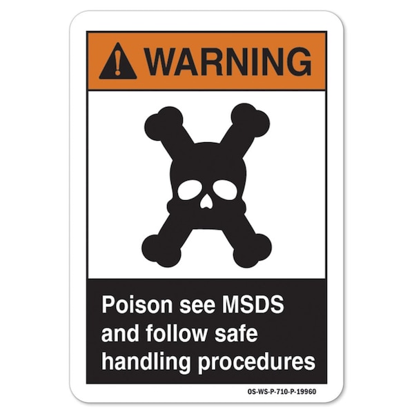 ANSI , Poison See MSDS And Follow Safe Handling Procedures, 18in X 12in Decal, WS-D-1218-L-19960